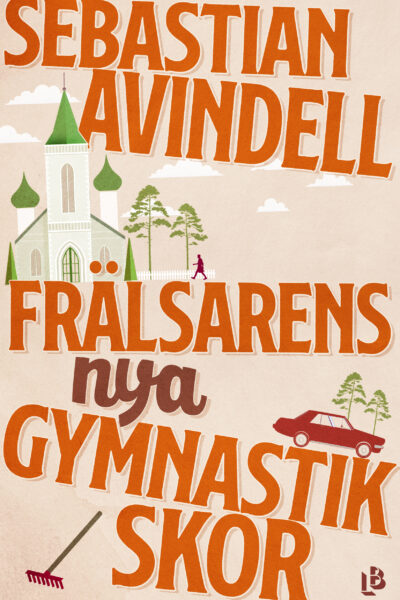 Omslaget till Frälsarens nya gymnastikskor av Sebastian Avindell