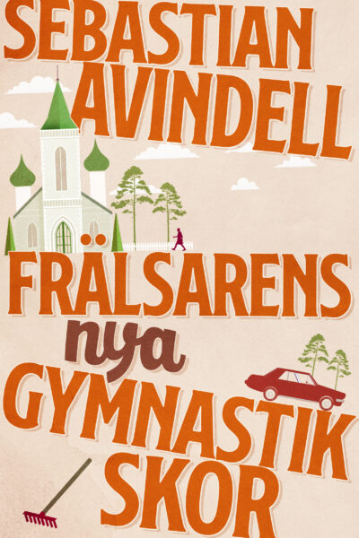 Omslag till Frälsarens nya gymnastikskor av Sebastian Avindell