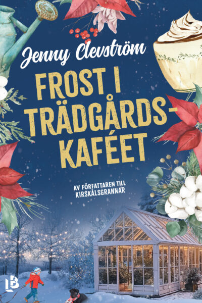 Omslag till Frost i trädgårdskaféet av Jenny Clevström