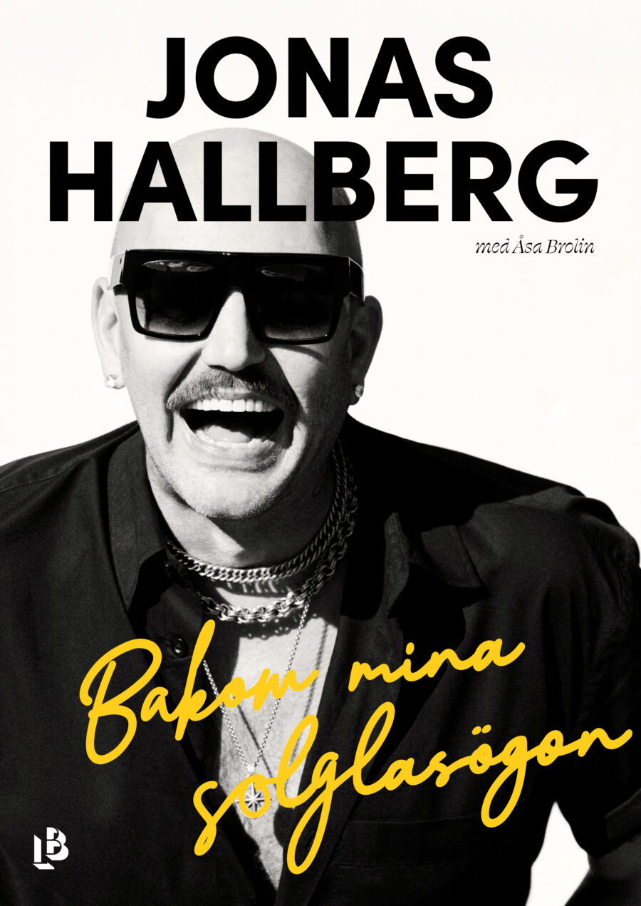 Jonas Hallberg Bakom mina solglasögon